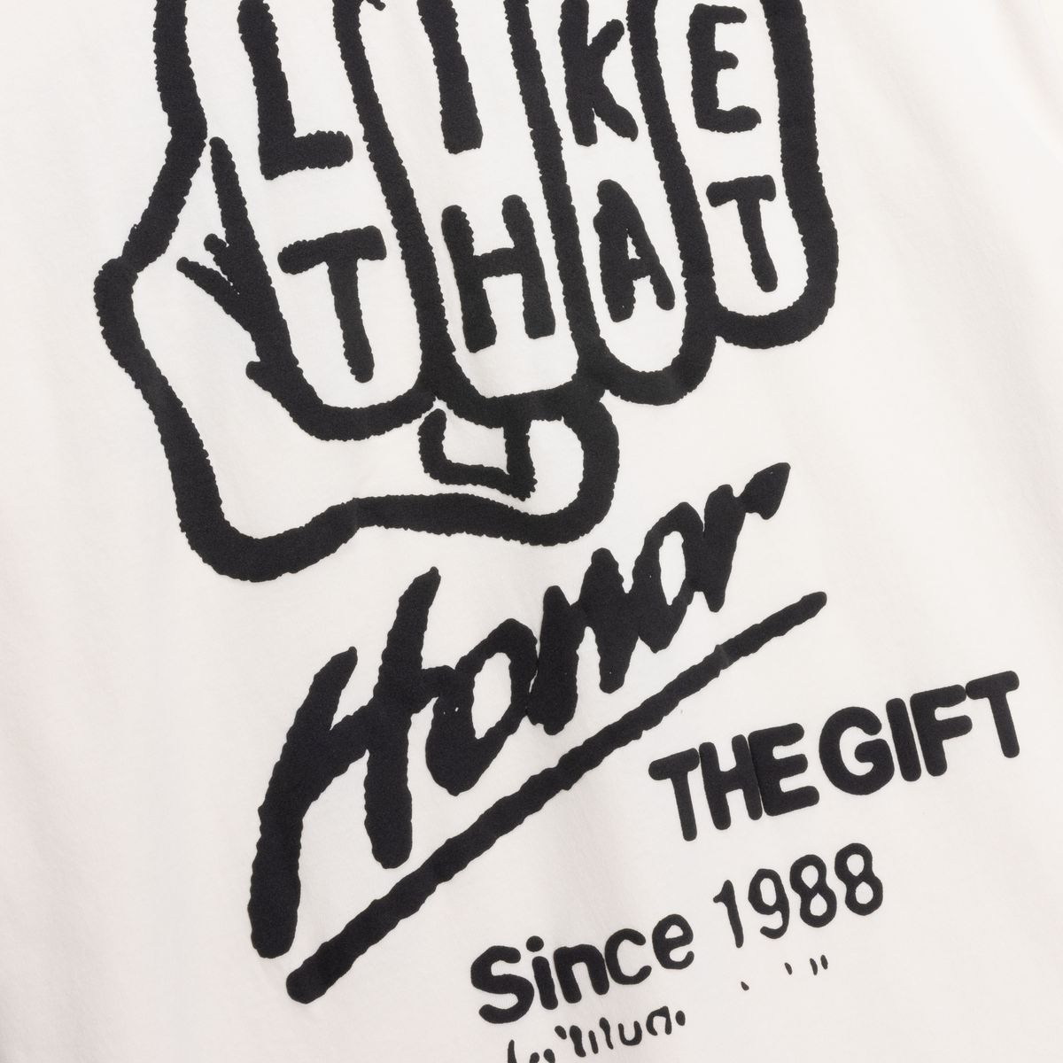 Honor The Gift - Like That Tee - White