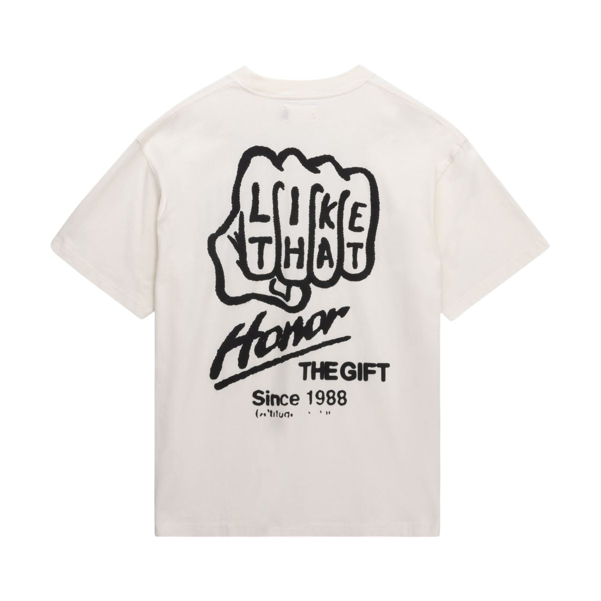 Honor The Gift - Like That Tee - White